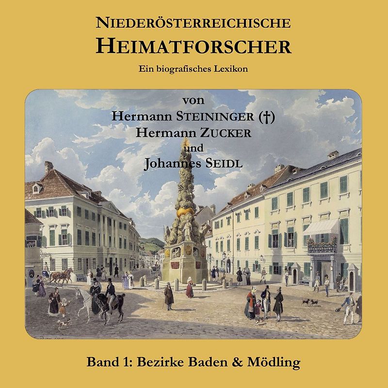 Niederösterreichische Heimatforscher. Ein biografisches Lexikon