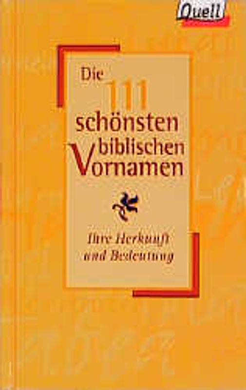 Die 111 schönsten biblischen Vornamen