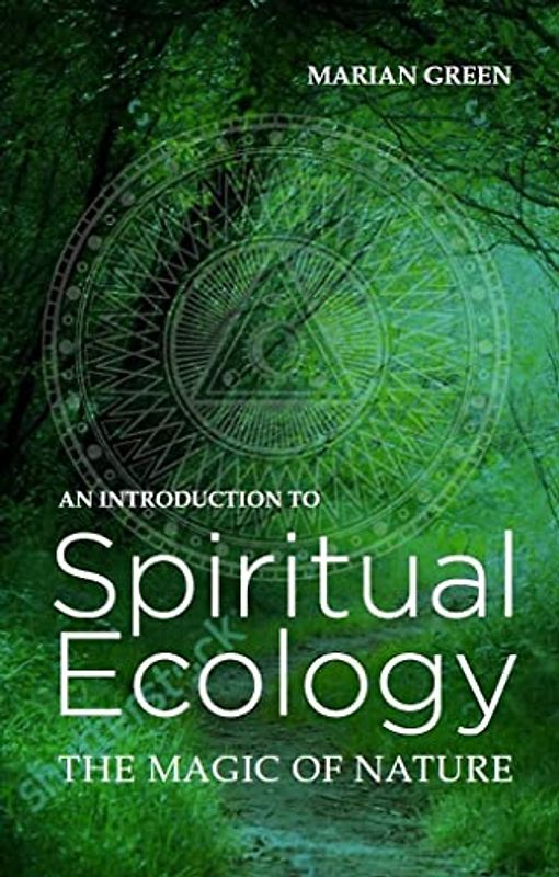 Introduction to Spiritual Ecology
