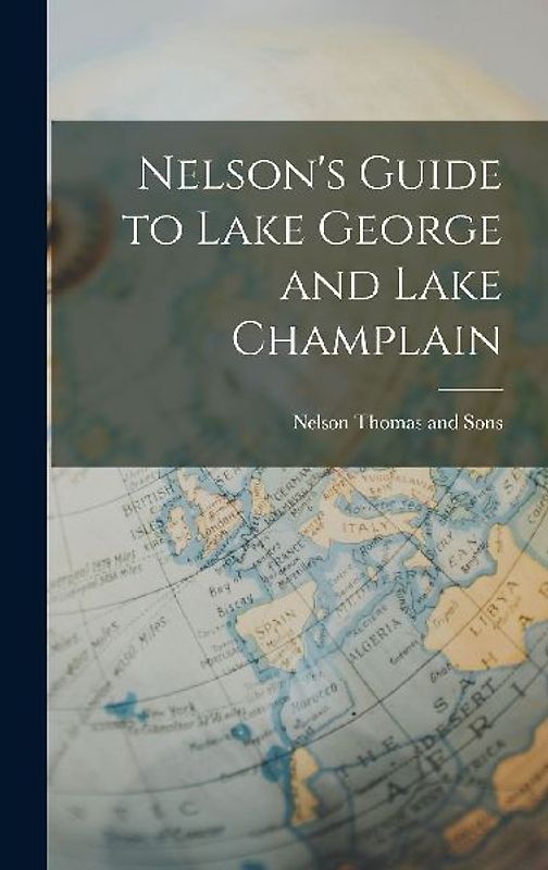 Nelson's Guide to Lake George and Lake Champlain