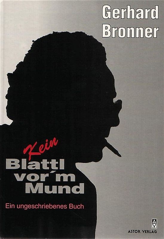 Kein Blattl vor'm Mund