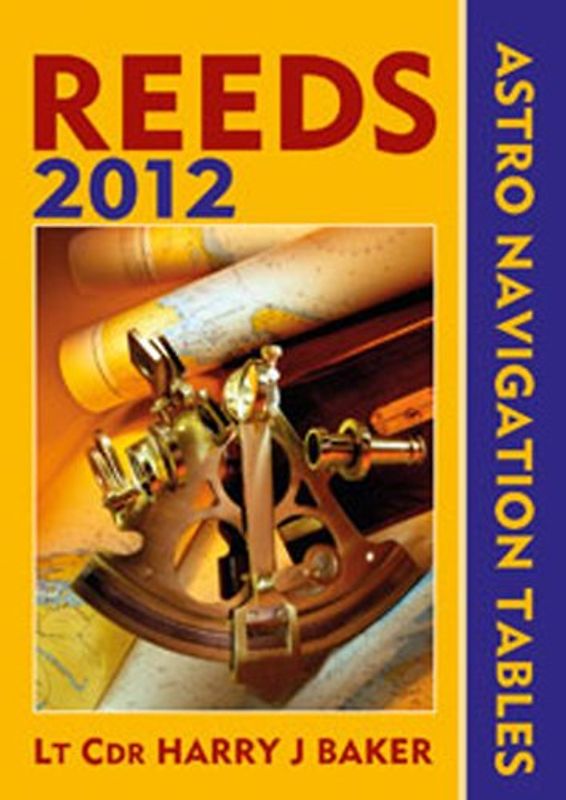 Reeds Astro-Navigation Tables 201 - Harry J. Baker
