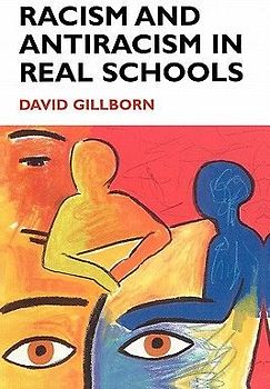 Racism and Antiracism in Real Schoolsa