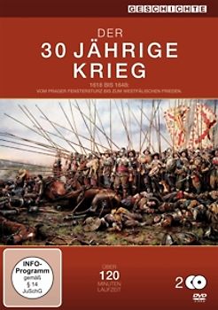 Der 30jährige Krieg - 1618 bis 1848 Vom Prager Fenstersturz bis zum westfälischen Frieden DVD