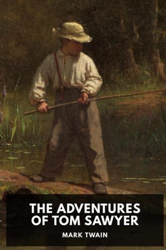 The Adventures of Tom Sawyer