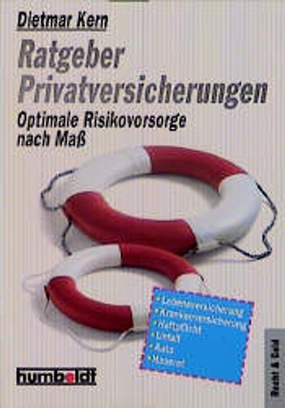 Ratgeber Privatversicherungen. Optimale Risikovorsorge nach Mass