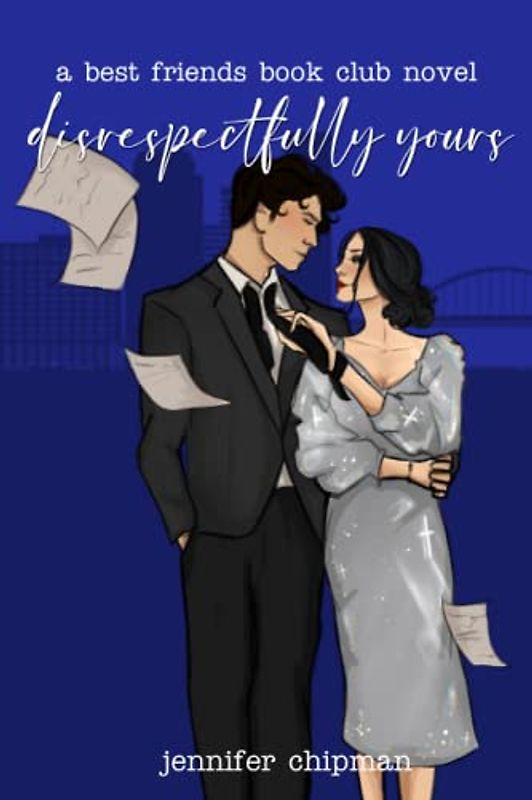 Disrespectfully Yours (Best Friends Book Club, Band 2)