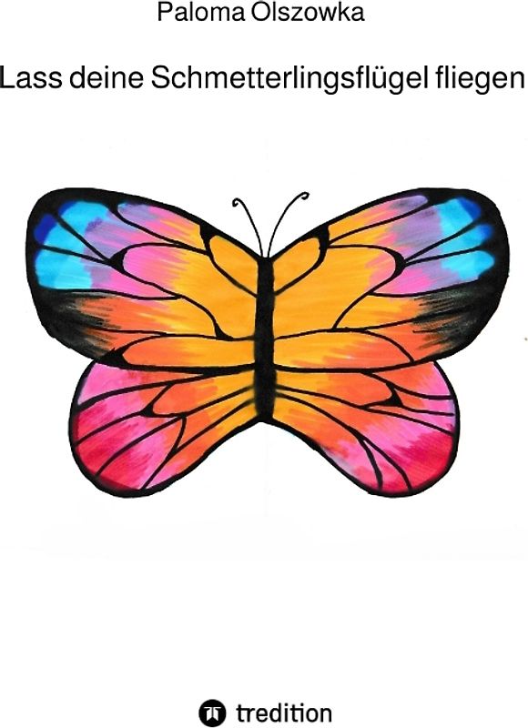 Lass deine Schmetterlingsflügel fliegen