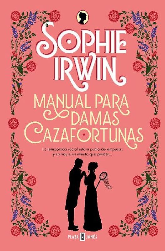 Manual Para Damas Cazafortunas / A Lady's Guide to Fortune-Hunting