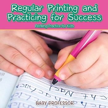 Regular Printing and Practicing for Success | Printing Practice for Kids