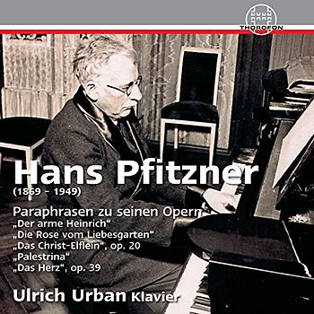 Ulrich Urban - Hans Pfitzner-Paraphrasen zu Seinen Op