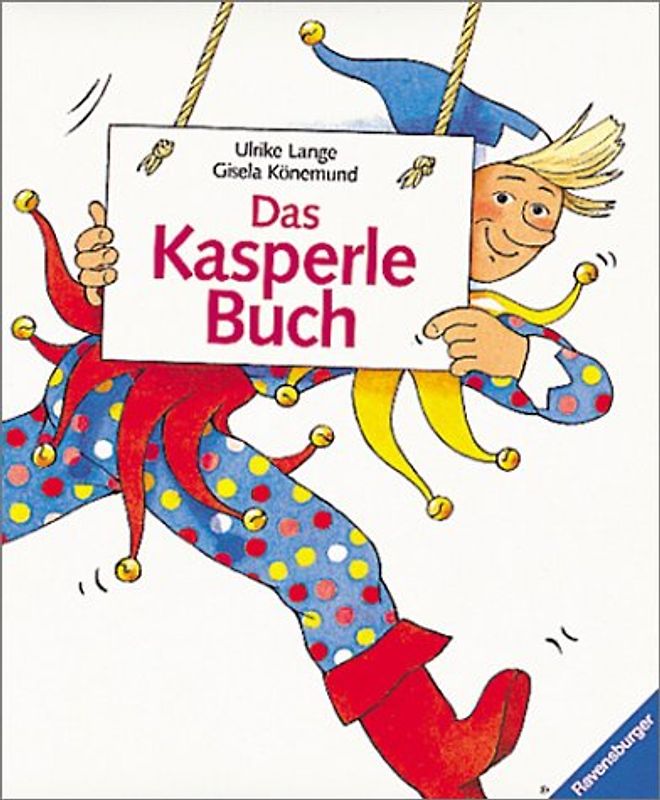 Das Kasperlebuch. Spielstücke und viele praktische Tips