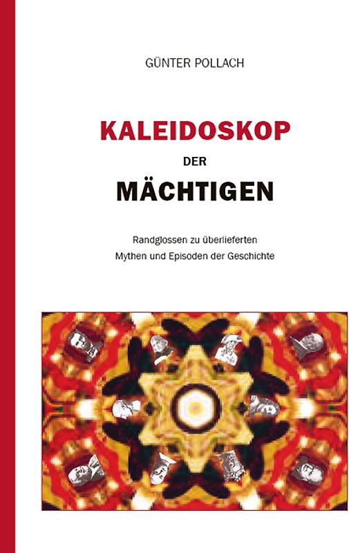 Kaleidoskop der Mächtigen