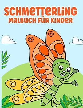Schmetterling Malbuch für Kinder: Ausmalbuch für Jungen und Mädchen von 3-7 Jahren | 41 Malvorlagen mit Niedlichen Schmetterling
