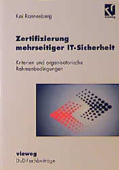 Zertifizierung mehrseitiger IT-Sicherheit