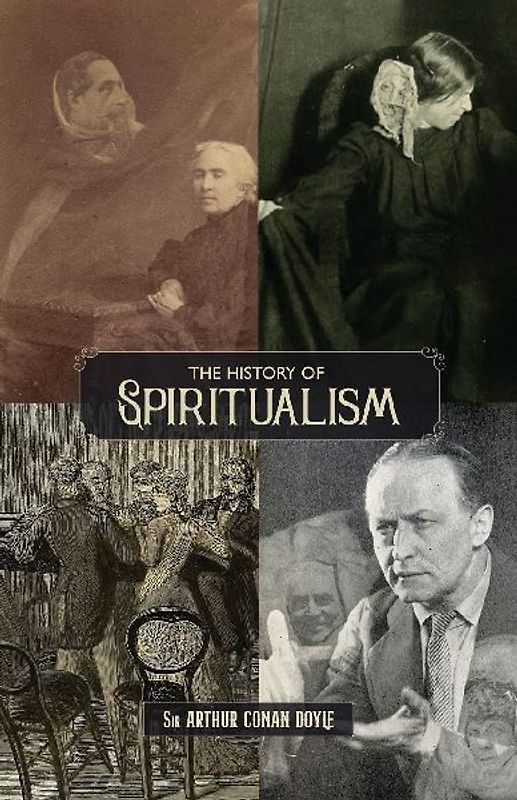 The History of Spiritualism (Vols. 1 and 2)