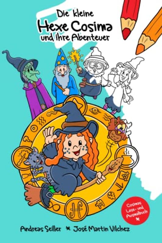 Die kleine Hexe Cosima und ihre Abenteuer: Ausmalspaß mit der Hexe Cosima