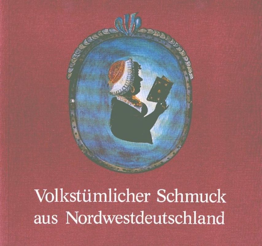 Volkstümlicher Schmuck aus Nordwestdeutschland