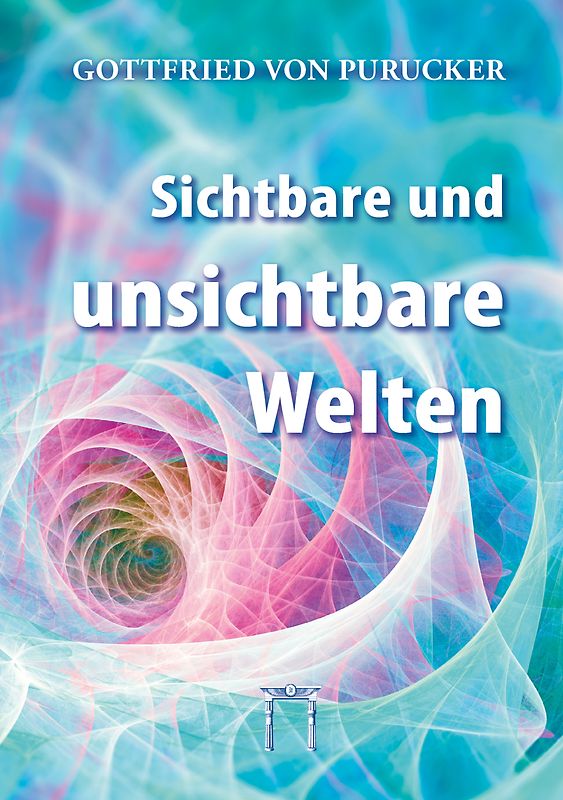 Sichtbare und unsichtbare Welten