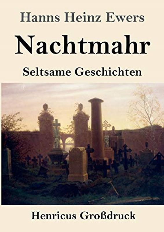 Nachtmahr (Großdruck): Seltsame Geschichten