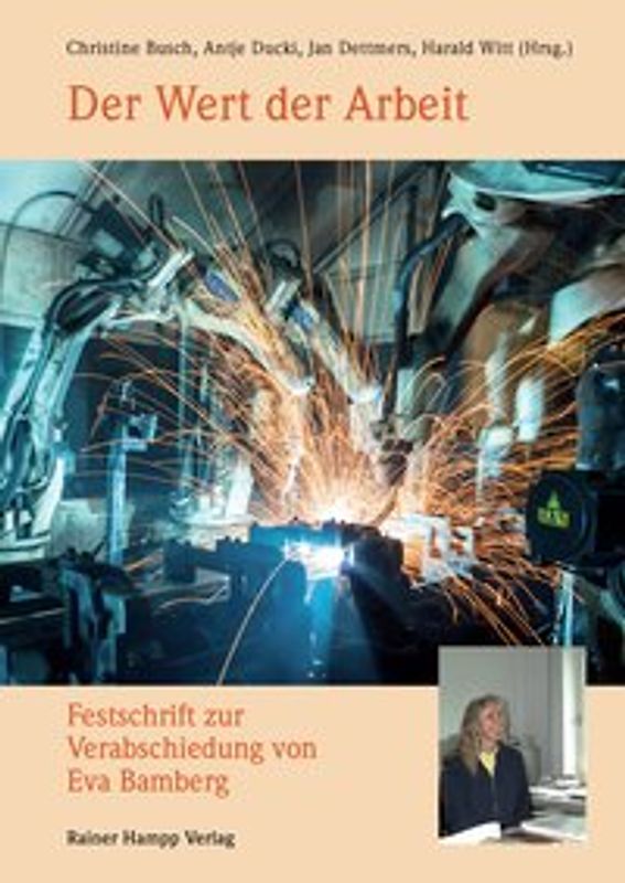 Der Wert der Arbeit. Festschrift zur Verabschiedung von Eva Bamberg