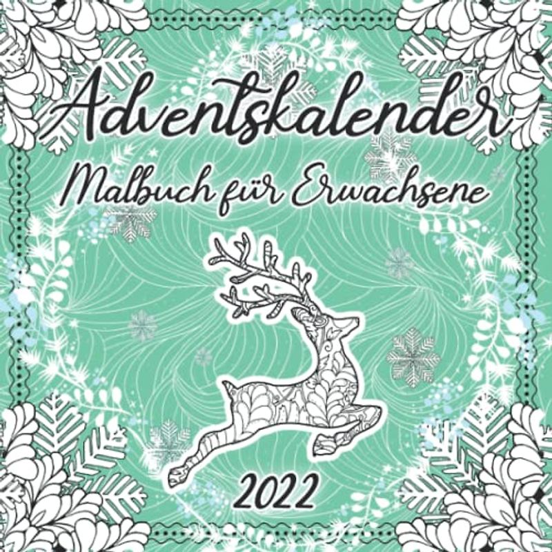 Adventskalender Malbuch für Erwachsene: Countdown bis Weihnachten Ausmalbuch für Männer und Frauen - Weihnachtskalender zum Ausmalen - Winter Mandalas für Senioren