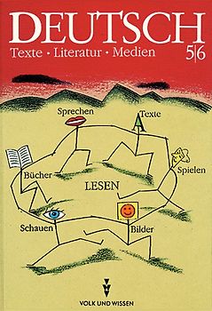 Deutsch: Texte - Literatur - Medien - Bisherige Ausgabe - Mittlere... / 5./6. Schuljahr - Schülerbuch