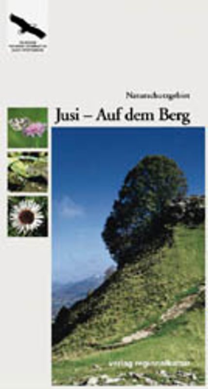 Naturschutzgebiet Jusi - Auf dem Berg