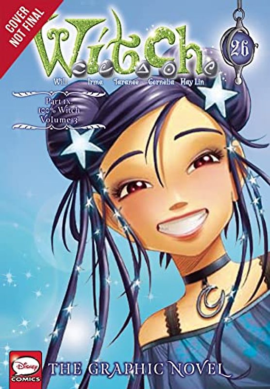 W.i.t.c.h. 26 (1): The Graphic Novel. 100% Witch