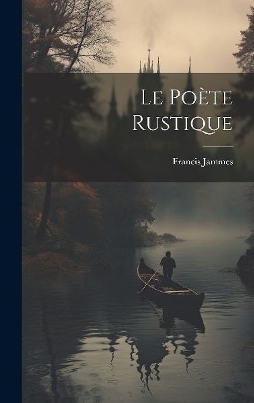 Le Poète Rustique