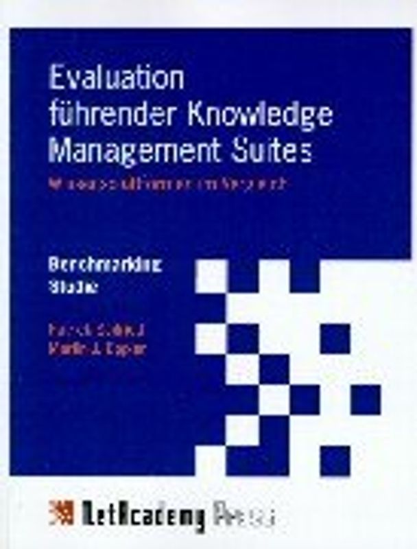 Evaluation führender Knowledge Management Suits. Wissensplattformen im Vergleich