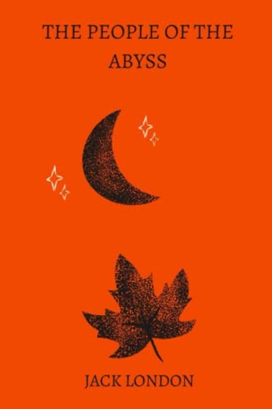 The People of the Abyss by jack london