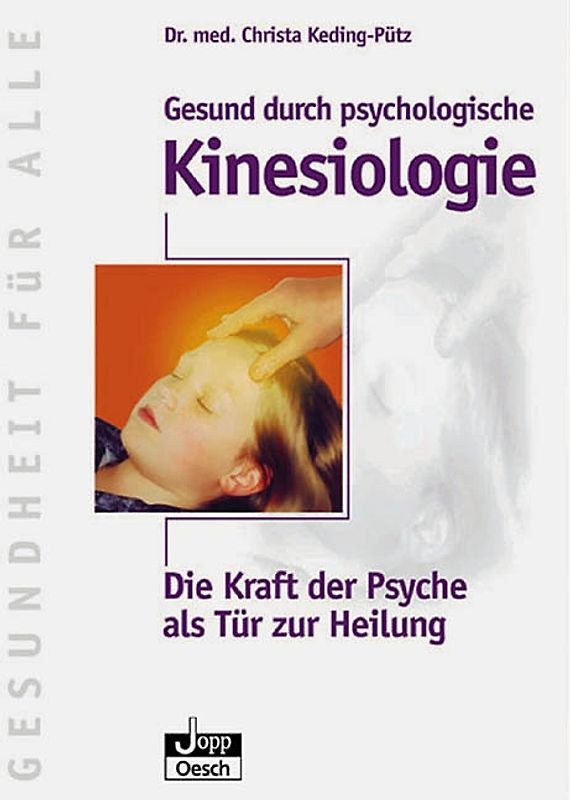 Gesund durch psychologische Kinesiologie