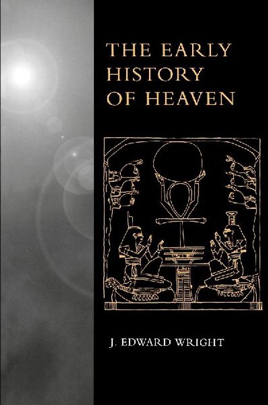 The Early History of Heaven