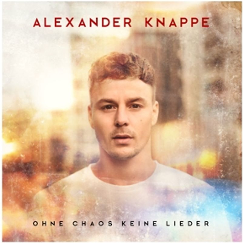 Knappe,Alexander - Ohne Chaos keine Lieder