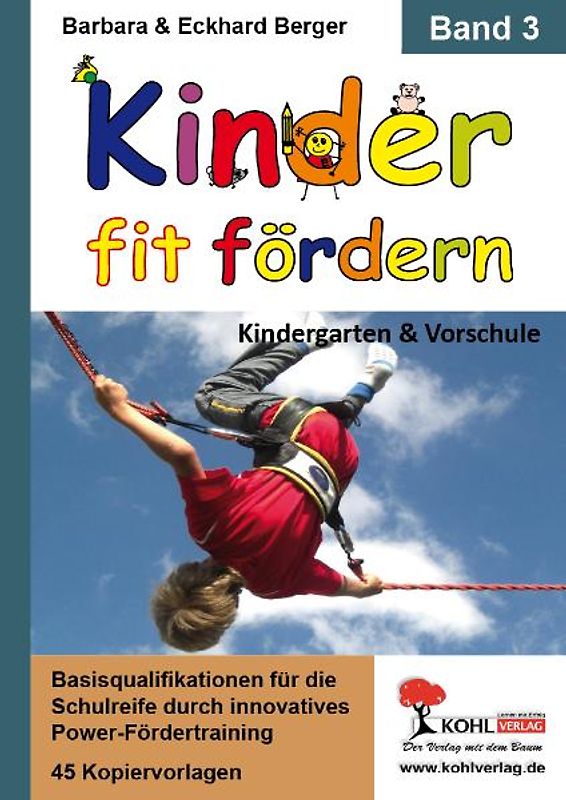 Kinder fit fördern in Kindergarten und Vorschule / Band 3