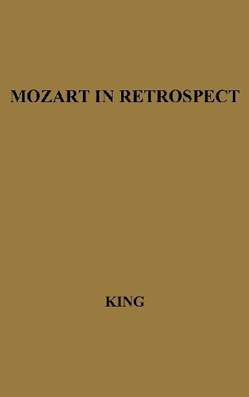 Mozart in Retrospect