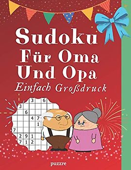 Sudoku Für Oma Und Opa Einfach Großdruck: Rätselbuch Logikspiele Für Senioren