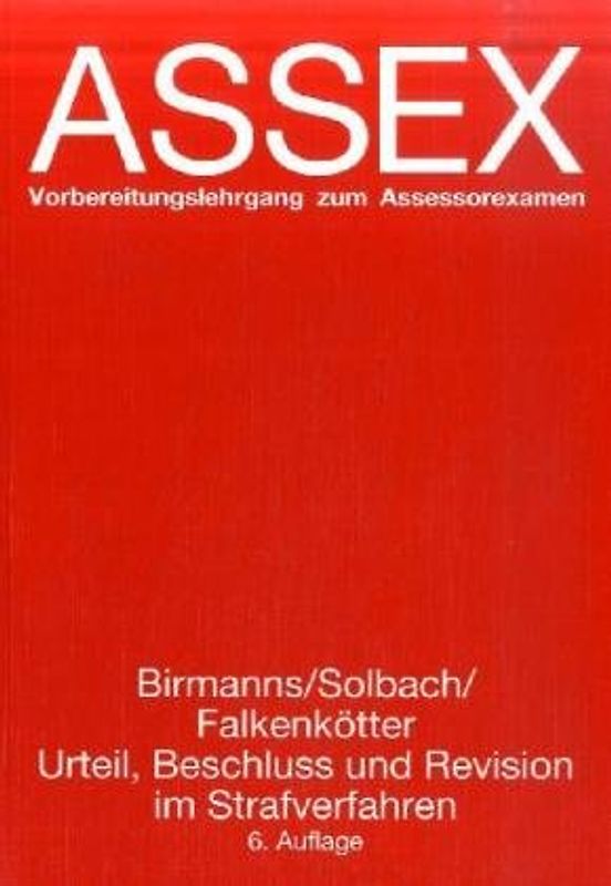 Urteil, Beschluss und Revision im Strafverfahren