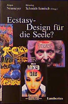 Ecstasy - Design für die Seele?