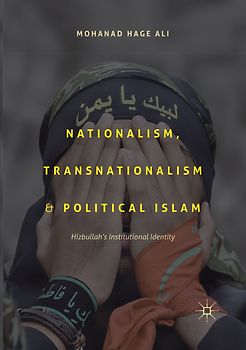 Nationalism, Transnationalism, and Political Islam