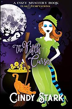 The Fifth Curse: A Cozy Mystery (Teas and Temptations, Band 5)