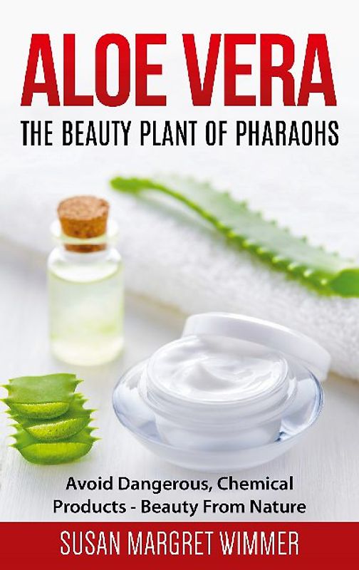 Aloe Vera: The Beauty Plant Of Pharaohs