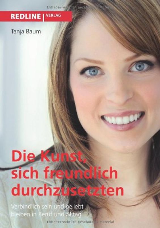 Die Kunst, sich freundlich durchzusetzen