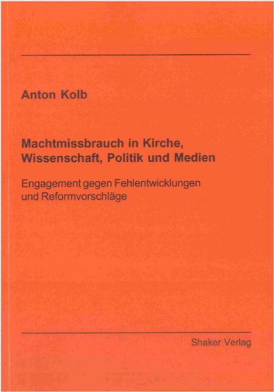 Machtmissbrauch in Kirche, Wissenschaft, Politik und Medien