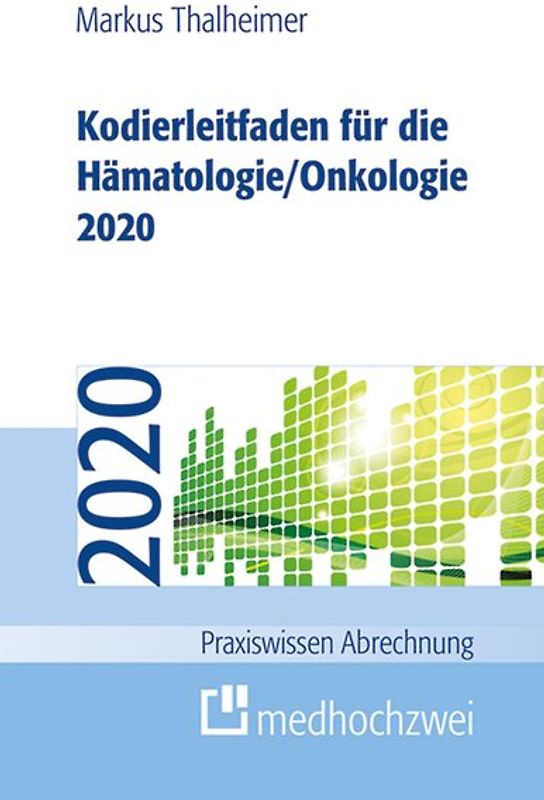 Kodierleitfaden für die Hämatologie/Onkologie 2020