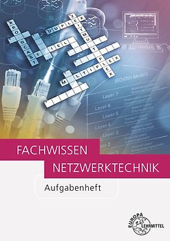 Fachwissen Netzwerktechnik Aufgabenheft