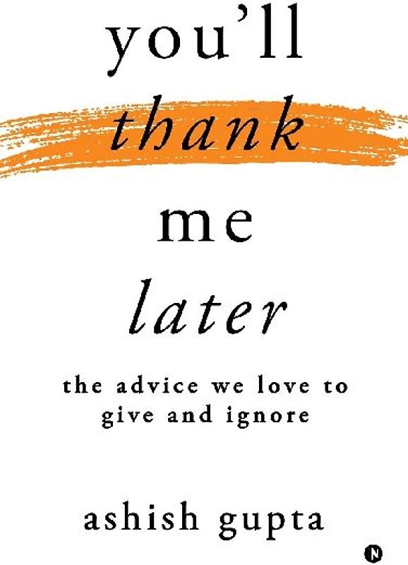 You'll thank me later