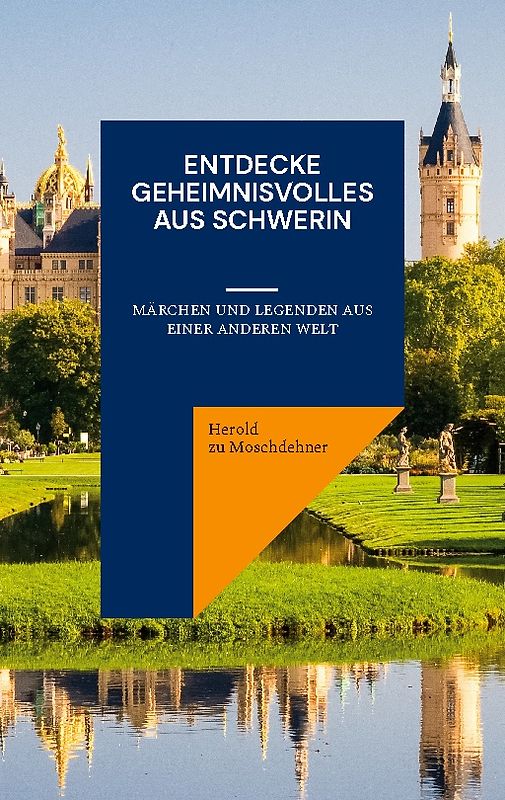 Entdecke Geheimnisvolles aus Schwerin