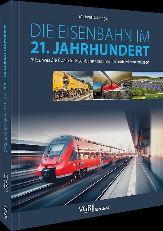 Die Eisenbahn im 21. Jahrhundert